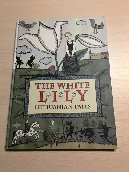 The white lily - Lithuanian tales, knyga