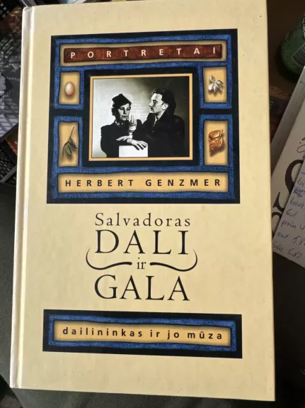 Salvadoras Dali ir Gala: dailininkas ir jo mūza - Herbert Genzmer, knyga