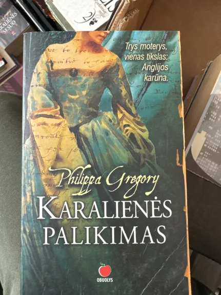 Karalienės palikimas - Philippa Gregory, knyga