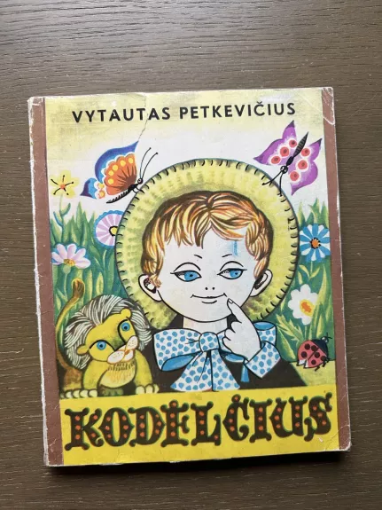 Kodėlčius - Vytautas Petkevičius, knyga 1