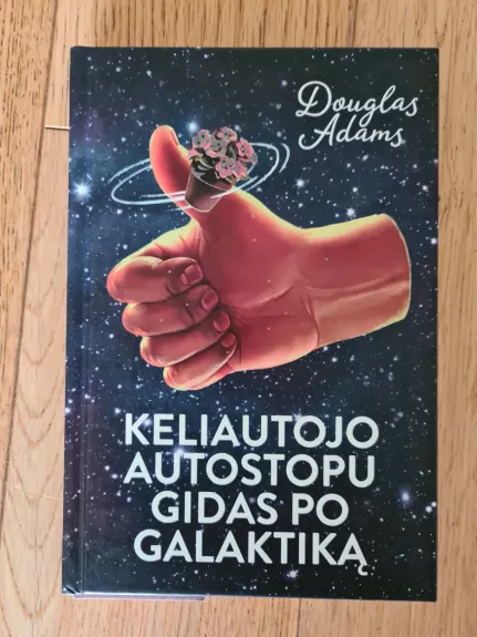 Keliautojo autostopu gidas pogalaktiką - Douglas Adams, knyga