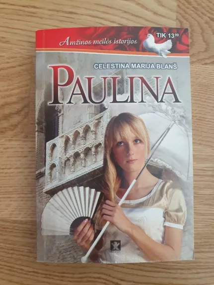 Paulina - Celesta M. Blanš, knyga 1