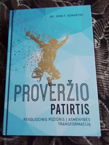 Proveržio patirtis - Dr. John J. Demartini, knyga