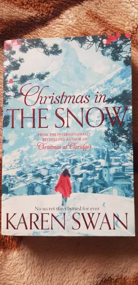 Christmas in the Snow - Karen Swan, knyga 1