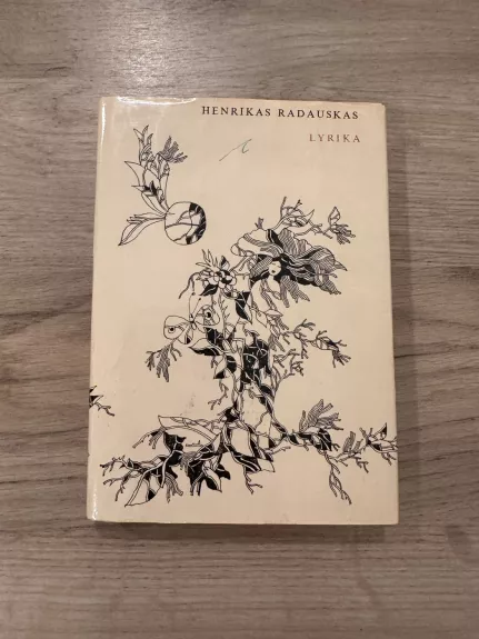 Lyrika - Henrikas Radauskas, knyga 1
