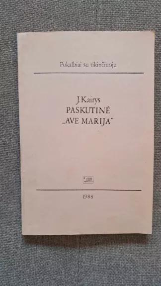 Paskutinė "Ave Marija"