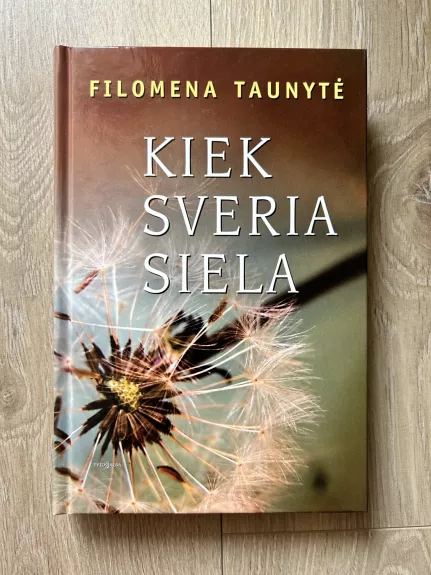 Kiek sveria siela - Filomena Taunytė, knyga