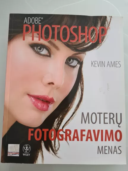 Adobe Photoshop: moterų fotografavimo menas - Kevin Ames, knyga
