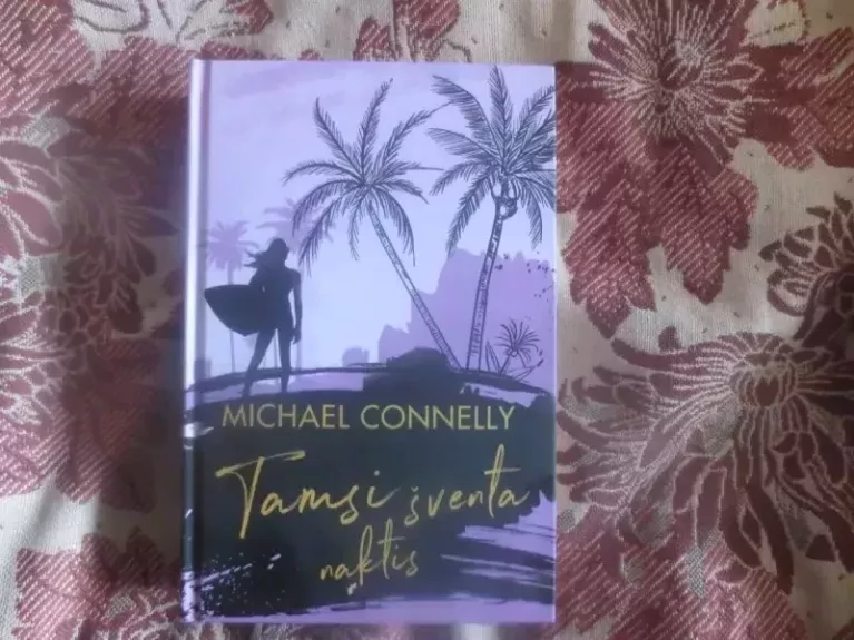 Tamsi šventa naktis - Michael Connelly, knyga