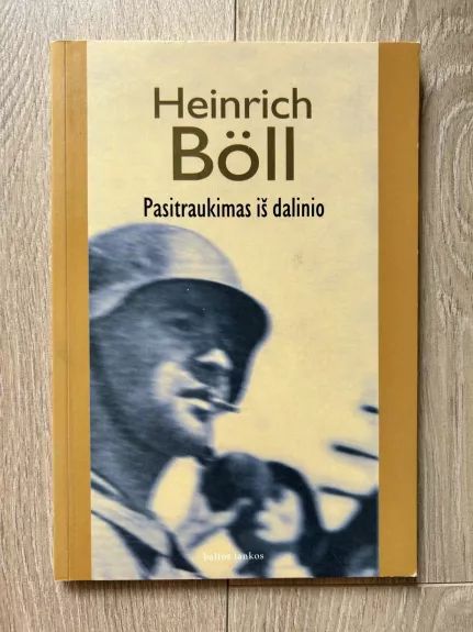 Pasitraukimas iš dalinio - Heinrich Böll, knyga