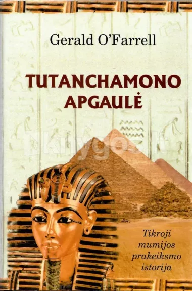 Tutanchamono apgaulė - Gerald O'Farrell, knyga 1