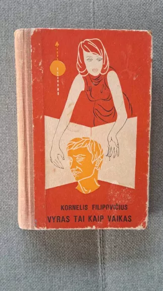Vyras tai kaip vaikas