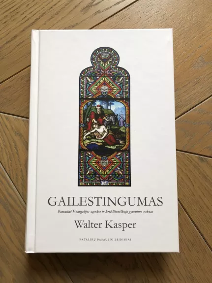 Gailestingumas - Walter Kasper, knyga