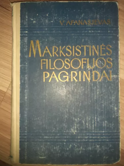 Marksistinės filosofijos pagrindai - V. Afanasjevas, knyga