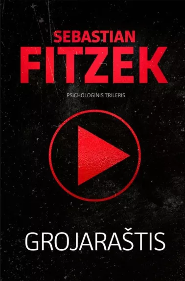Grojaraštis - Sebastian Fitzek, knyga