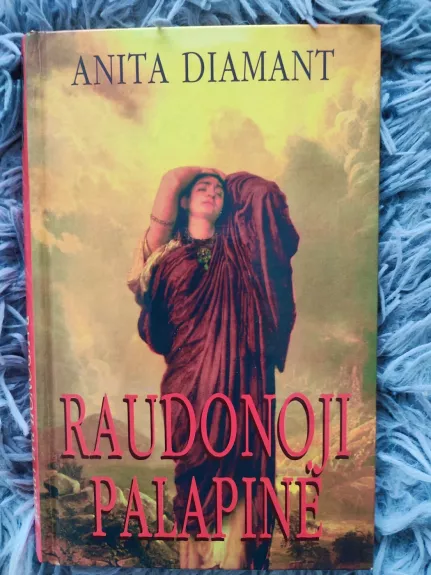 Raudonoji palapinė - Anita Diamant, knyga