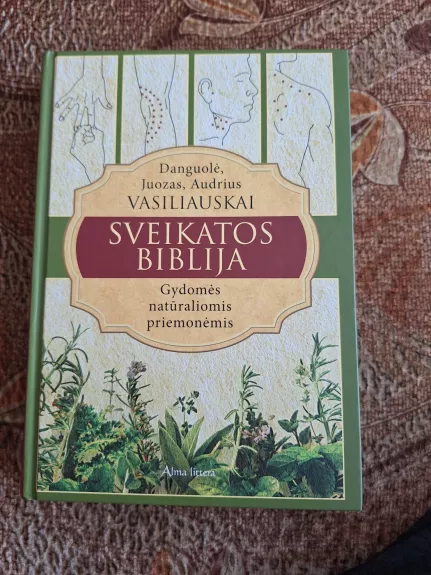 Sveikatos biblija - Autorių Kolektyvas, knyga 1