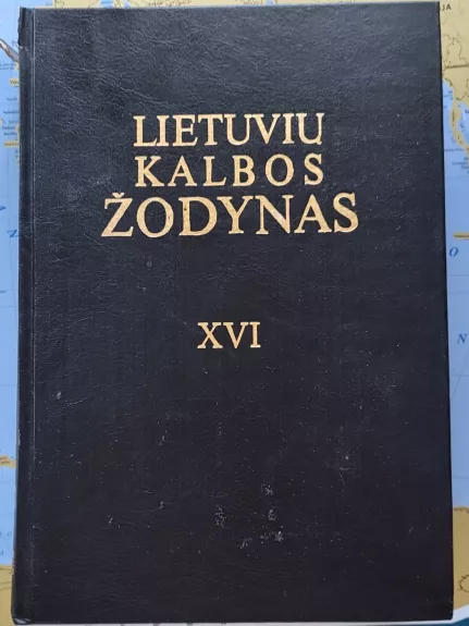 Lietuvių kalbos žodynas XVI TOMAS