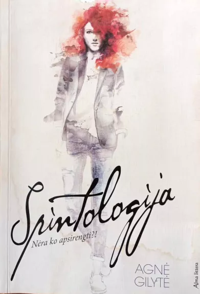 Spintologija. Nėra ko apsirengti?