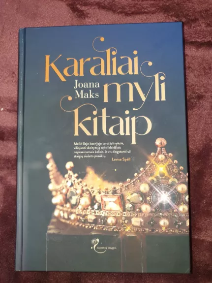 KARALIAI MYLI KITAIP - JOANA MAKS, knyga