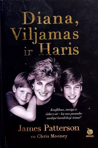 Diana, Viljamas ir Haris - James Patterson, knyga
