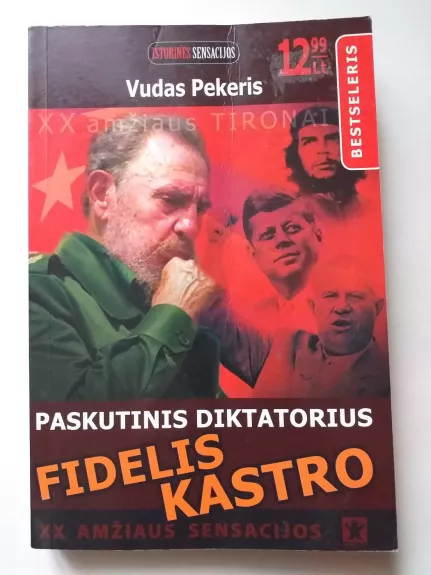 Paskutinis diktatorius Fidelis Kastro