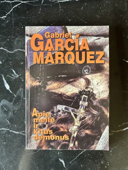 Apie meilę ir kitus demonus - Gabriel Garcia Marquez, knyga 1