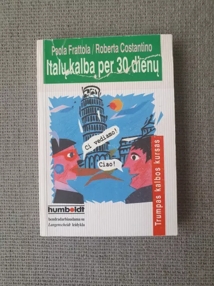 Italų kalba per 30 dienų - Paola Frattola, Roberta  Costantino, knyga