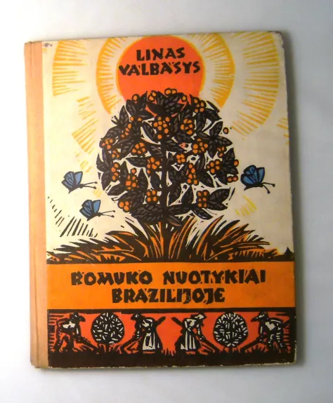 Romuko nuotykiai Brazilijoje - Linas Valbasys, knyga 1