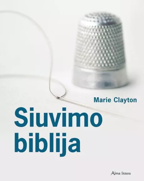 Siuvimo biblija - Marie Clayton, knyga