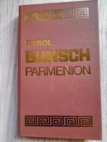 Parmenion - Karol Bunsch, knyga 1