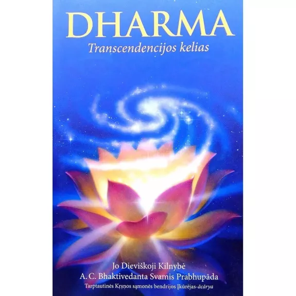 D H A R M A - Jo Dieviškoji Kilnybė A.C. Bhaktivedanta Svamis Prabhupada, knyga