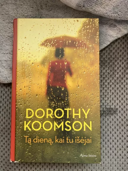 Tą dieną, kai tu išėjai