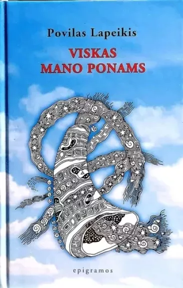 Viskas mano ponams - Povilas Lapeikis, knyga