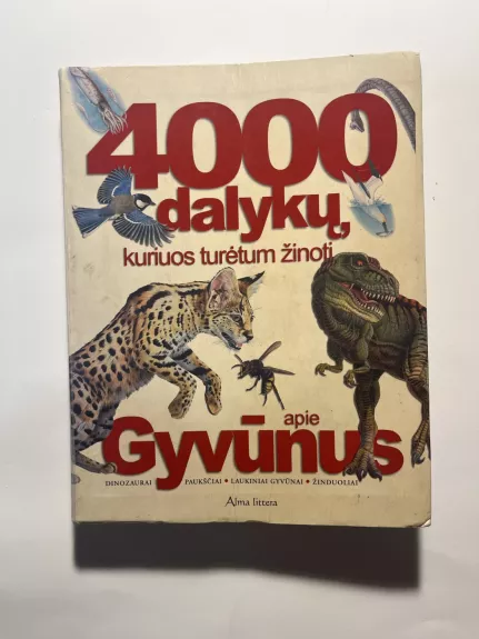 4000 dalykų, kuriuos turėtum žinoti apie gyvūnus - Steve Parker, knyga