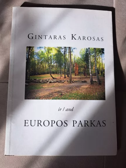 Gintaras Karosas ir / and Europos parkas - Gintaras Karosas, knyga 1