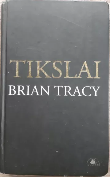 Tikslai - Brian Tracy, knyga 1