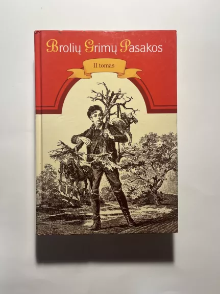 Brolių Grimų pasakos II tomas - Juozas Balčikonis, knyga