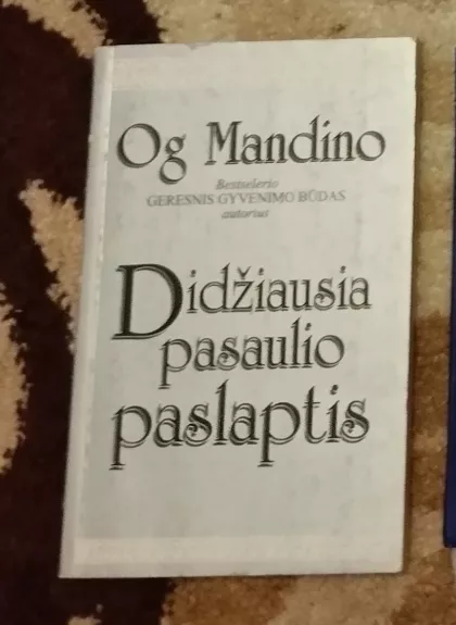 Didžiausia pasaulio paslaptis - Og Mandino, knyga