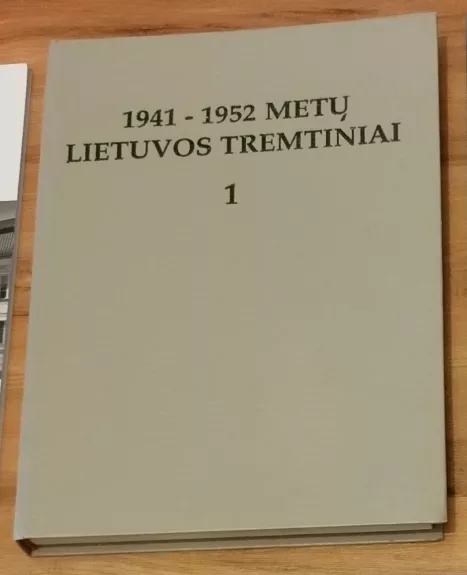 1941-1952 metų Lietuvos tremtiniai (1 knyga)