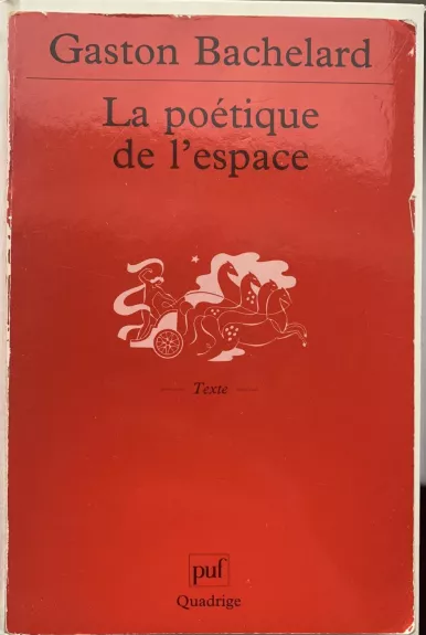 La poétique de l'espace - Gaston Bachelard, knyga