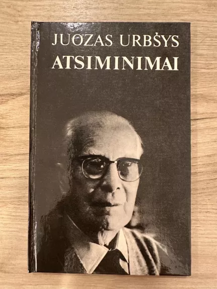 Atsiminimai - Juozas Urbšys, knyga 1