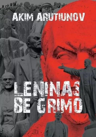 Leninas be grimo - Akim Artiuniv, knyga