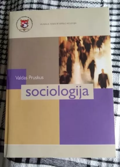 Sociologija (Teorija ir praktika) - Valdas Pruskus, knyga
