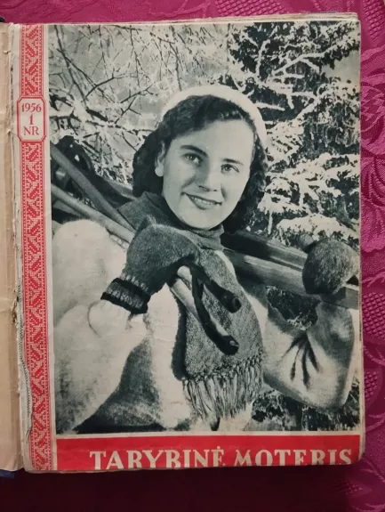 Tarybinė moteris, 1956 m. Nr. 1-12 - Autorių Kolektyvas, knyga 1