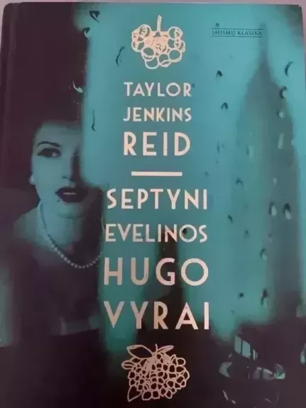 Septyni Evelinos Hugo vyrai - Taylor Jenkins Reid, knyga