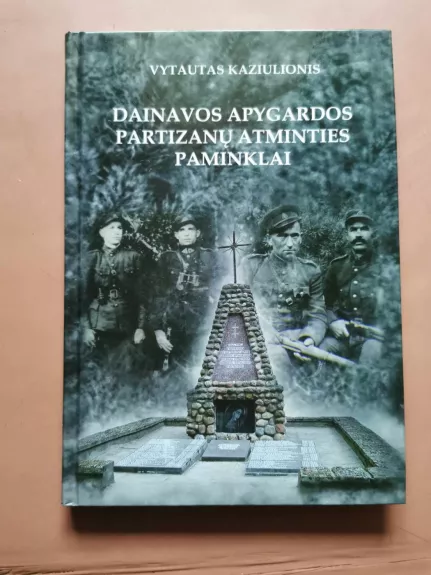 Dainavos apygardos partizanų atminties paminklai