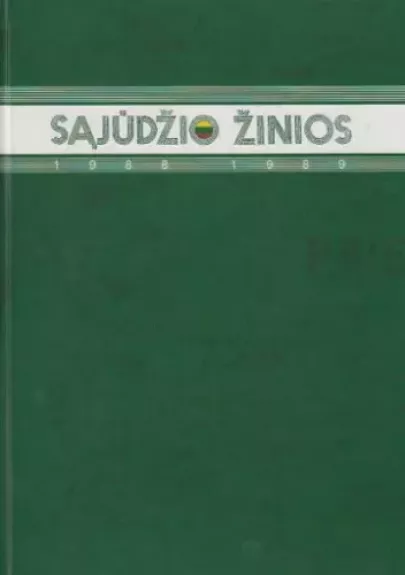 Sąjūdžio žinios 1988 - 1989 - Autorių Kolektyvas, knyga