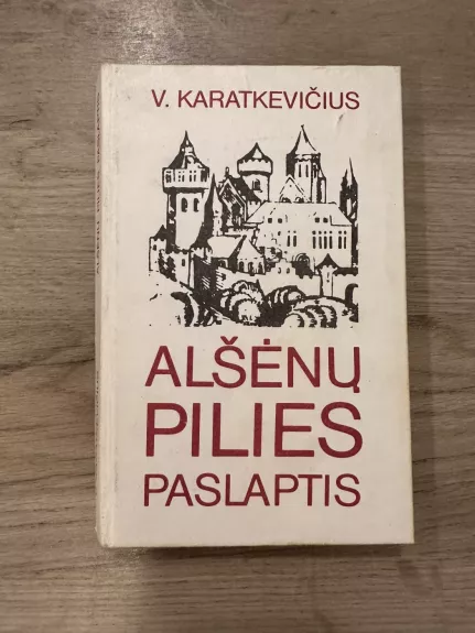 Alšėnų pilies paslaptis - Vladimiras Korotkevičius, knyga 1