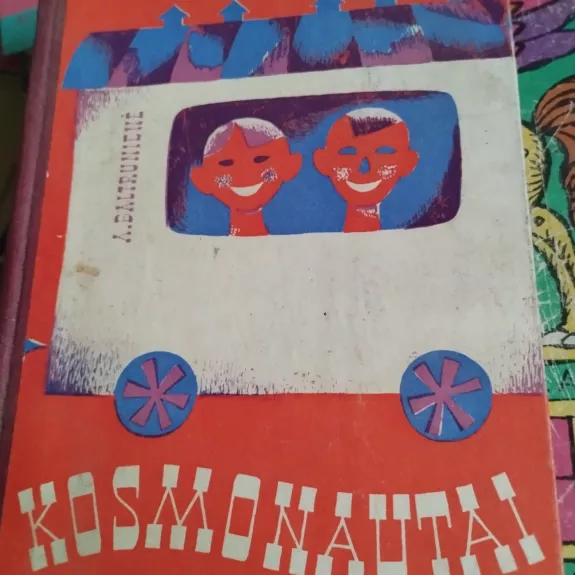 Kosmonautai - A. Baltrūnienė, knyga